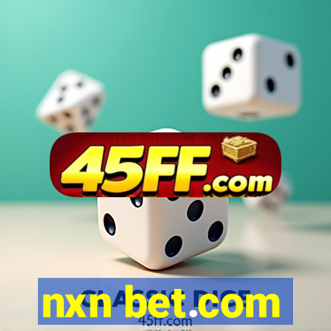nxn bet.com